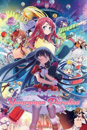 Zombieland Saga Movie: Yumeginga Paradise