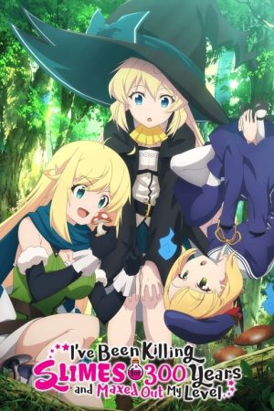 Slime Taoshite 300-nen, Shiranai Uchi ni Level Max ni Nattemashita